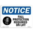 thumbnail image 1 of SignMission OS-NS-A-1014-L-12454 10 x 14 in. OSHA Notice Sign - Fall Protection Required on Lift, 1 of 6