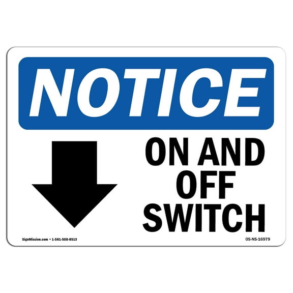 SignMission OS-NS-A-1014-L-16979 10 x 14 in. OSHA Notice Sign - On & Off Switch