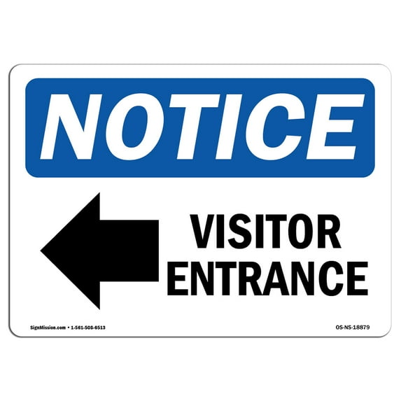 SignMission OS-NS-A-1014-L-18879 10 x 14 in. OSHA Notice Sign - Visitor Entrance Left Arrow