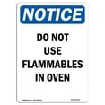 thumbnail image 1 of SignMission OS-NS-A-1014-V-11401 10 x 14 in. OSHA Notice Sign - Do Not Use Flammables in Oven, 1 of 6