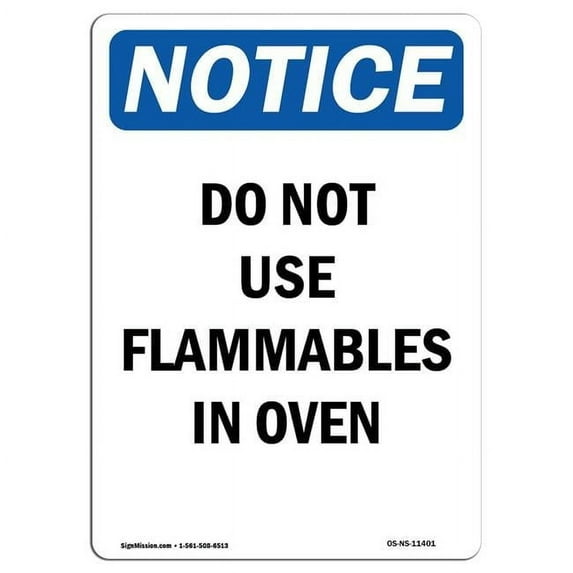 SignMission OS-NS-A-1014-V-11401 10 x 14 in. OSHA Notice Sign - Do Not Use Flammables in Oven