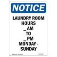 thumbnail image 1 of SignMission OS-NS-A-1014-V-13980 10 x 14 in. OSHA Notice Sign - Laundry Room Hours AM to PM Monday-Sunday, 1 of 6