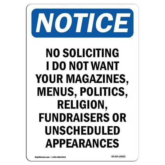 SignMission OS-NS-A-1014-V-14822 10 x 14 in. OSHA Notice Sign - No Soliciting I Do Not Want Your