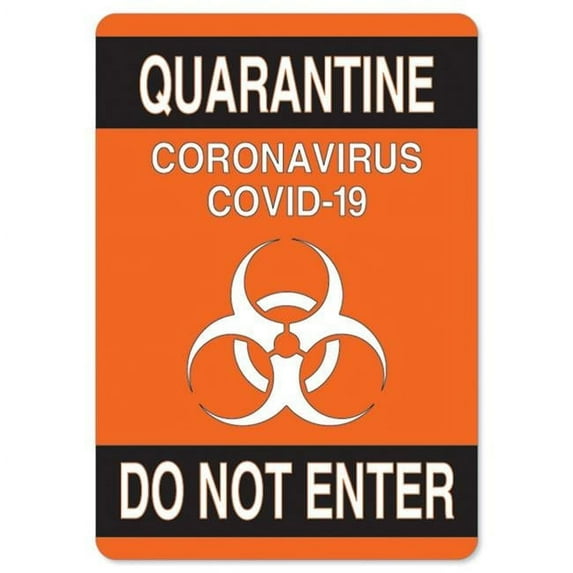 SignMission OS-NS-A-1218-25577 OSHA Notice Aluminum Sign - Quarantine Do Not Enter 2