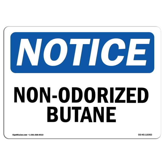 OSHA Notice Sign - Non-Odorized Butane | Aluminum Sign | Protect Your Business, Construction Site, Warehouse & Shop Area | Made in the USA