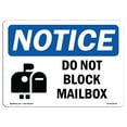 thumbnail image 1 of SignMission OS-NS-A-1218-L-15418 12 x 18 in. OSHA Notice Sign - Notice Do Not Block Mailbox, 1 of 6