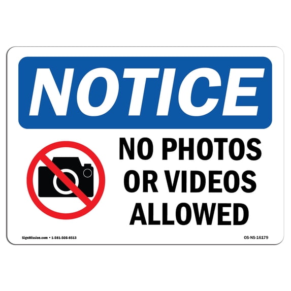 SignMission OS-NS-A-1218-L-16179 12 x 18 in. OSHA Notice Sign - Notice No Photos or Video Allowed