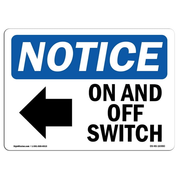 SignMission OS-NS-A-1218-L-16980 12 x 18 in. OSHA Notice Sign - On & Off Switch