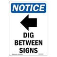thumbnail image 1 of SignMission OS-NS-A-1218-V-11027 12 x 18 in. OSHA Notice Sign - Dig Between Sign, 1 of 6