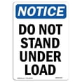 thumbnail image 1 of SignMission OS-NS-A-1218-V-11374 12 x 18 in. OSHA Notice Sign - Do Not Stand Under Load, 1 of 6