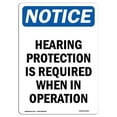 thumbnail image 1 of SignMission OS-NS-A-1218-V-13362 12 x 18 in. OSHA Notice Sign - Hearing Protection is Required, 1 of 6