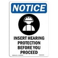 thumbnail image 1 of SignMission OS-NS-A-1218-V-13707 12 x 18 in. OSHA Notice Sign - Insert Hearing Protection, 1 of 6