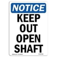 thumbnail image 1 of SignMission OS-NS-A-1218-V-13855 12 x 18 in. OSHA Notice Sign - Keep Out Open Shaft, 1 of 6