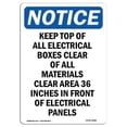 thumbnail image 1 of SignMission OS-NS-A-1218-V-13880 12 x 18 in. OSHA Notice Sign - Keep Top of All Electrical Boxes, 1 of 6