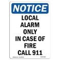 thumbnail image 1 of SignMission OS-NS-A-1218-V-14026 12 x 18 in. OSHA Notice Sign - Local Alarm Only in Case of Fire, 1 of 6