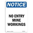 thumbnail image 1 of SignMission OS-NS-A-1218-V-14517 12 x 18 in. OSHA Notice Sign - No Entry Mine Workings, 1 of 6