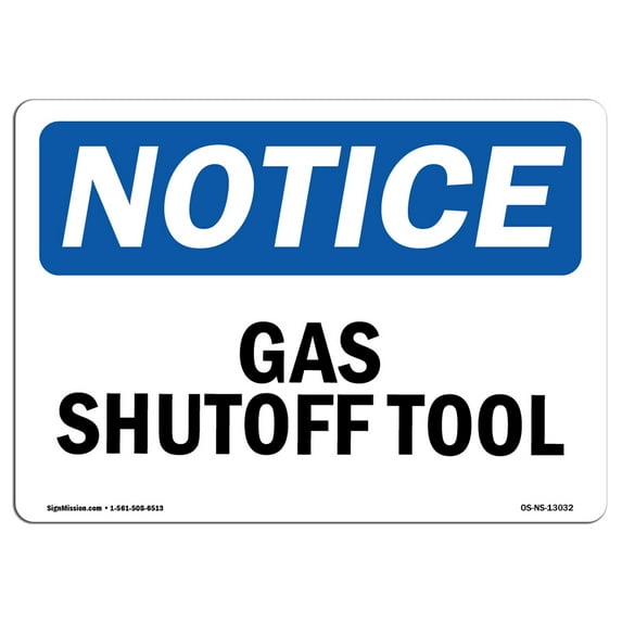 OSHA Notice Sign - Gas Shutoff Tool | Aluminum Sign | Protect Your Business, Construction Site, Warehouse & Shop Area | Made in the USA