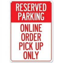 COVID-19 Notice Sign - Reserved Parking Online Order Pick Up Only | Aluminum Sign | Protect Your Business, Municipality, Home & Colleagues | Made in the USA