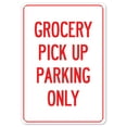 thumbnail image 1 of SignMission OS-NS-A-1824-25452 18 x 24 in. Covid-19 Notice Sign - Grocery Pick Up Parking Only, 1 of 7