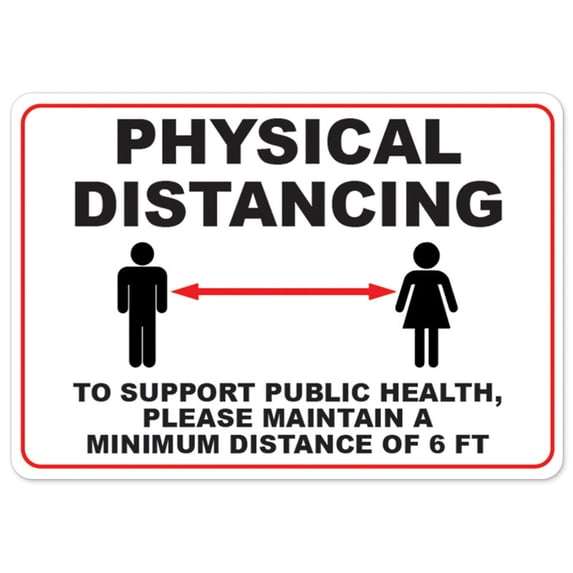 SignMission OS-NS-A-1824-25505 Covid-19 Notice Sign - 6 ft. Physical Distancing to Support Public Health
