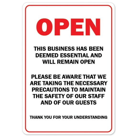 SignMission OS-NS-A-1824-25521 Covid-19 Notice Sign - Open This Business Has Been Deemed Essential & Will Remain Open