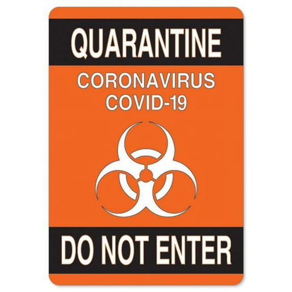 SignMission OS-NS-A-1824-25577 Osha Notice Sign - Quarantine Do Not Enter 2