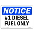 thumbnail image 1 of SignMission OS-NS-A-1824-L-10001 18 x 24 in. OSHA Notice Sign - No.1 Diesel Fuel Only, 1 of 6