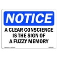 thumbnail image 1 of OSHA Notice Sign - A Clear Conscience Is The |  Aluminum Sign | Protect Your Business, Construction Site, Warehouse & Shop Area |  Made in the USA, 1 of 6