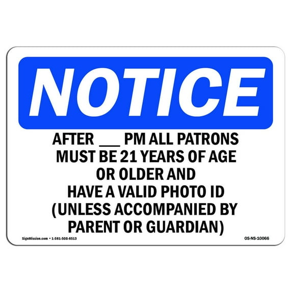 SignMission OS-NS-A-1824-L-10066 18 x 24 in. OSHA Notice Sign - After PM All Patrons Must Be 21 Years