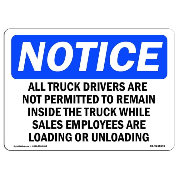 SignMission OS-NS-A-1824-L-10131 18 x 24 in. OSHA Notice Sign - All Truck Drivers Are Not Permitted to Remain
