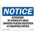 thumbnail image 1 of SignMission OS-NS-A-1824-L-10207 18 x 24 in. OSHA Notice Sign - Attention Hi Visibility Area Drivers Please, 1 of 6