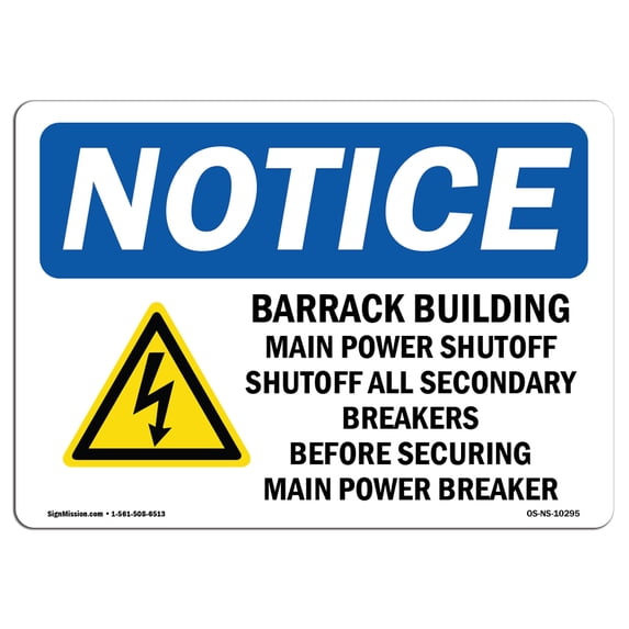 SignMission OS-NS-A-1824-L-10295 18 x 24 in. OSHA Notice Sign - Barracks Building Main Power