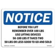thumbnail image 1 of SignMission OS-NS-A-1824-L-10331 18 x 24 in. OSHA Notice Sign - Before You Lift Remember Over 100 lbs Use, 1 of 6