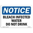 thumbnail image 1 of SignMission OS-NS-A-1824-L-10364 18 x 24 in. OSHA Notice Sign - Bleach Disinfected Water Do Not Drink, 1 of 6