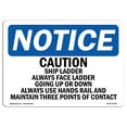 thumbnail image 1 of SignMission OS-NS-A-1824-L-10502 18 x 24 in. OSHA Notice Sign - Caution Ship Ladder Always Face Ladder Going, 1 of 6