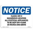 thumbnail image 1 of OSHA Notice Sign - Class 1 Div 2 Hazardous Location All Electrical |  Aluminum Sign | Protect Your Business, Work Site, Warehouse & Shop |  Made in the USA, 1 of 6