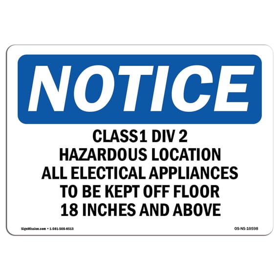 OSHA Notice Sign - Class 1 Div 2 Hazardous Location All Electrical | Aluminum Sign | Protect Your Business, Work Site, Warehouse & Shop | Made in the USA