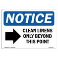 thumbnail image 1 of SignMission OS-NS-A-1824-L-10612 18 x 24 in. OSHA Notice Sign - Clean Linens Only Beyond This Point, 1 of 6