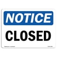 thumbnail image 1 of SignMission OS-NS-A-1824-L-10682 18 x 24 in. OSHA Notice Sign - Closed, 1 of 6