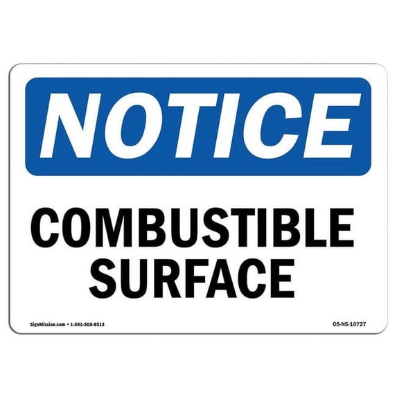 SignMission OS-NS-A-1824-L-10727 18 x 24 in. OSHA Notice Sign - Combustible Surface