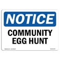 thumbnail image 1 of SignMission OS-NS-A-1824-L-10733 18 x 24 in. OSHA Notice Sign - Community Egg Hunt, 1 of 6