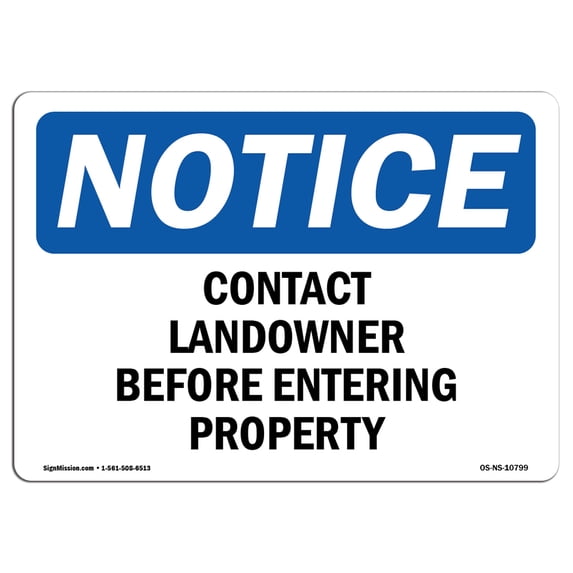 SignMission OS-NS-A-1824-L-10799 18 x 24 in. OSHA Notice Sign - Contact Landowner Before Entering Property