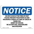 thumbnail image 1 of SignMission OS-NS-A-1824-L-10834 18 x 24 in. OSHA Notice Sign - Co-Pay is Due At the Time of Visit Please, 1 of 6