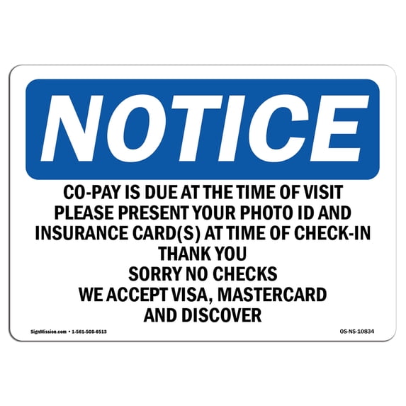 SignMission OS-NS-A-1824-L-10834 18 x 24 in. OSHA Notice Sign - Co-Pay is Due At the Time of Visit Please