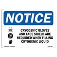 thumbnail image 1 of SignMission OS-NS-A-1824-L-10854 18 x 24 in. OSHA Notice Sign - Cryogenic Gloves & Face Shield, 1 of 6