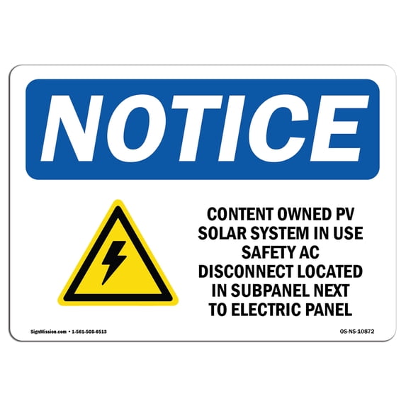 OSHA Notice Sign - Customer Owned PV Solar System | Aluminum Sign | Protect Your Business, Construction Site, Warehouse & Shop Area | Made in the USA