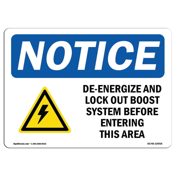 OSHA Notice Sign - De-Energized And Lock Out Boost | Aluminum Sign | Protect Your Business, Construction Site, Warehouse & Shop Area | Made in the USA