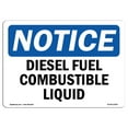 thumbnail image 1 of SignMission OS-NS-A-1824-L-10997 18 x 24 in. OSHA Notice Sign - Diesel Fuel Combustible Liquid, 1 of 6