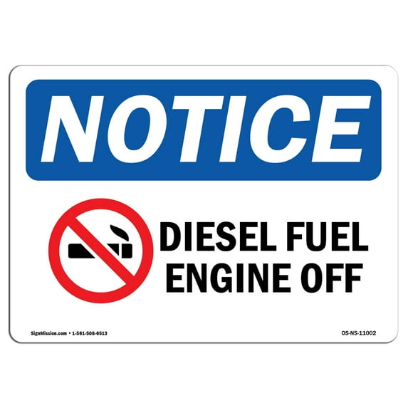SignMission OS-NS-A-1824-L-11002 18 x 24 in. OSHA Notice Sign - Diesel Fuel Engine Off