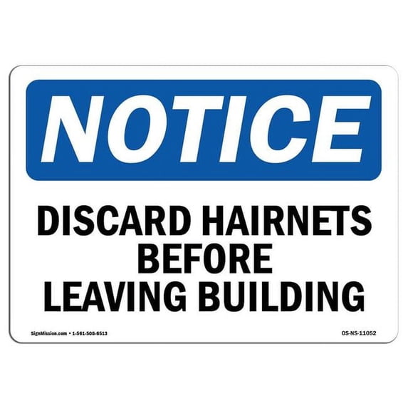 SignMission OS-NS-A-1824-L-11052 18 x 24 in. OSHA Notice Sign - Discard Hairnets Before Leaving Building